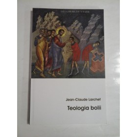 TEOLOGIA BOLII - JEAN-CLAUDE LARCHET
